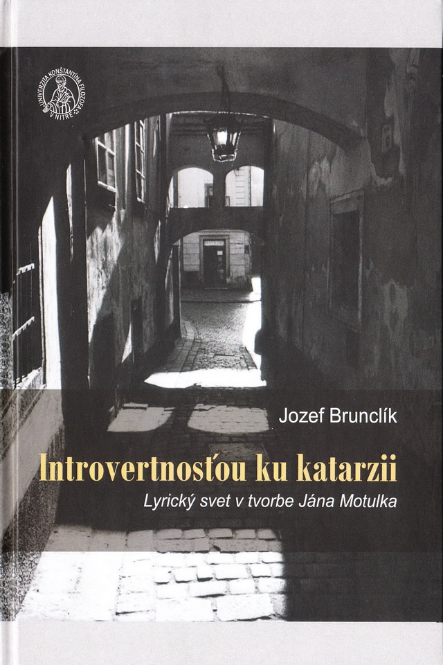 Introverznosťou ku katarzii: Lyrický svet v tvorbe Jána Motulka