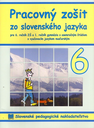 Pracovný zošit zo slovenského jazyka (pre ZŠ s vyučovacím jazykom maďarským)